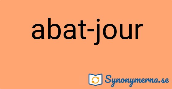 Bild som illustrerar uttrycket abat-jour och dess synonymer.