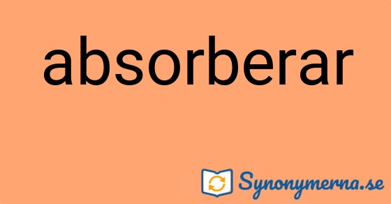 Bild som illustrerar ordet absorberar och dess synonymer.