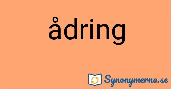 Bild som illustrerar ordet ådring och dess synonymer.