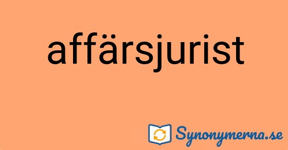 Bild som illustrerar ordet affärsjurist och dess synonymer.