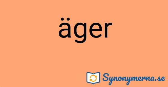 Bild som illustrerar ordet äger och dess synonymer.