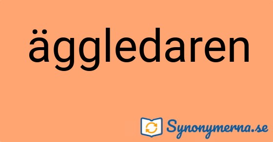 Bild som illustrerar ordet äggledaren och dess synonymer.