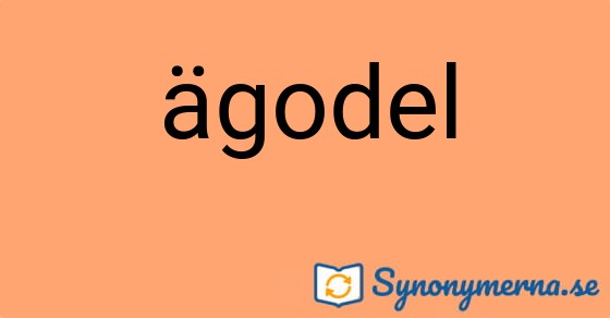 Bild som illustrerar ordet ägodel och dess synonymer.