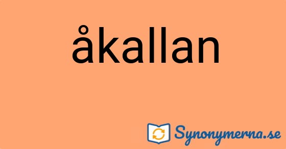 Bild som illustrerar ordet åkallan och dess synonymer.