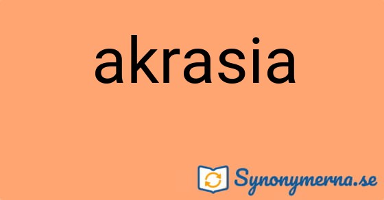 Bild som illustrerar ordet akrasia och dess synonymer.