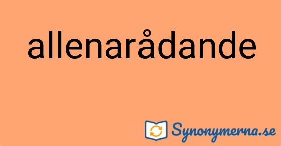 Bild som illustrerar ordet allenarådande och dess synonymer.