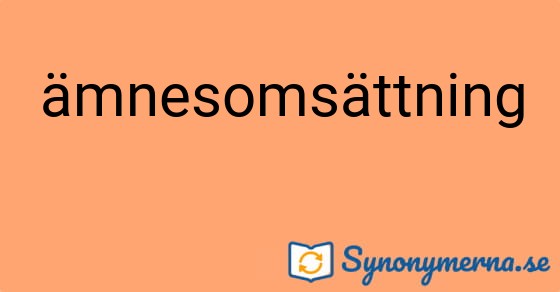 Bild som illustrerar ordet ämnesomsättning och dess synonymer.