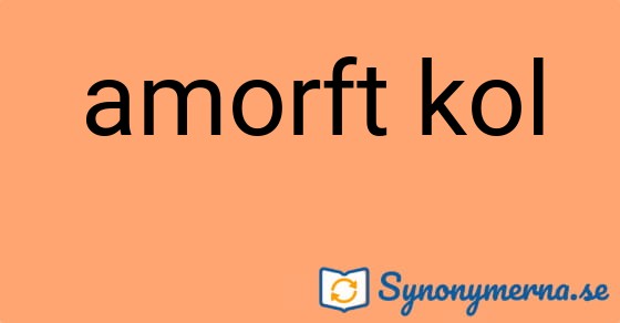 Bild som illustrerar uttrycket amorft kol och dess synonymer.