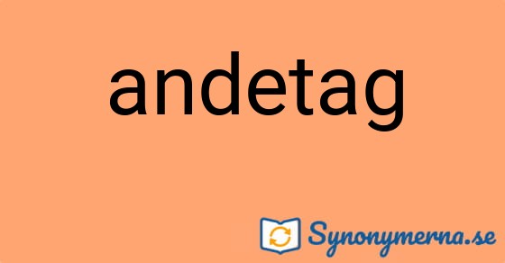 Bild som illustrerar ordet andetag och dess synonymer.
