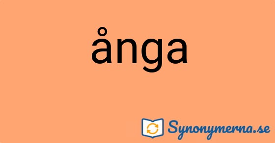 Bild som illustrerar ordet ånga och dess synonymer.