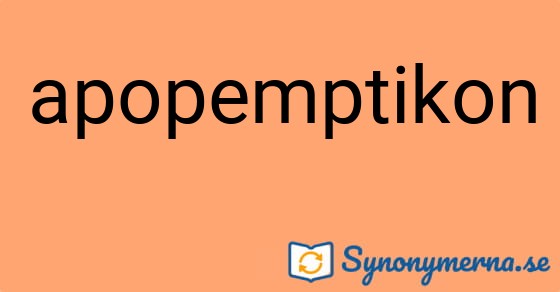 Bild som illustrerar ordet apopemptikon och dess synonymer.