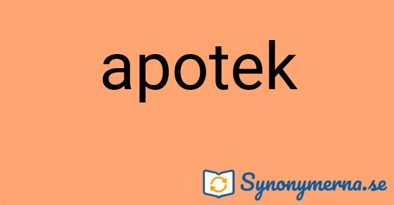Bild som illustrerar ordet apotek och dess synonymer.
