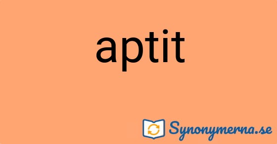 Bild som illustrerar ordet aptit och dess synonymer.