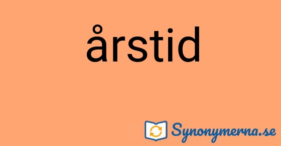 Bild som illustrerar ordet årstid och dess synonymer.
