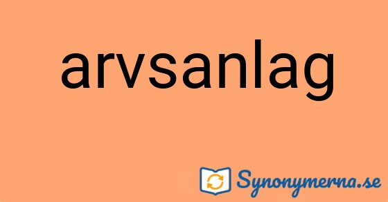 Bild som illustrerar ordet arvsanlag och dess synonymer.