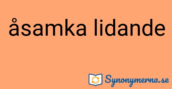 Bild som illustrerar uttrycket åsamka lidande och dess synonymer.