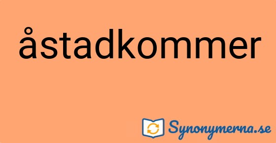 Bild som illustrerar ordet åstadkommer och dess synonymer.