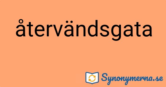 Bild som illustrerar ordet återvändsgata och dess synonymer.