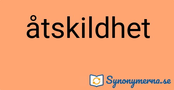 Bild som illustrerar ordet åtskildhet och dess synonymer.
