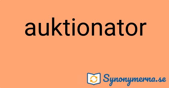 Bild som illustrerar ordet auktionator och dess synonymer.