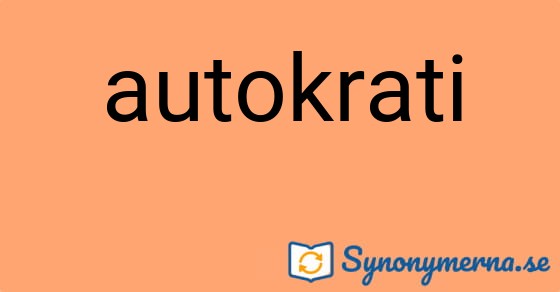 Bild som illustrerar ordet autokrati och dess synonymer.