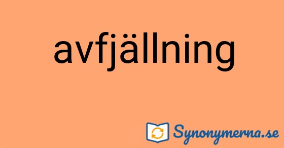 Bild som illustrerar ordet avfjällning och dess synonymer.
