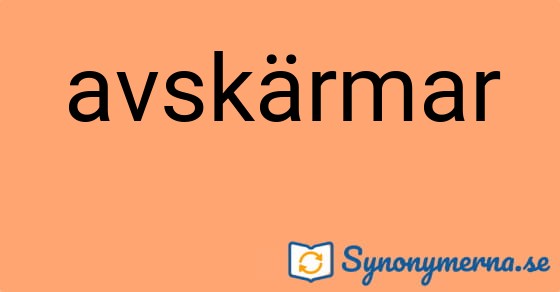 Bild som illustrerar ordet avskärmar och dess synonymer.