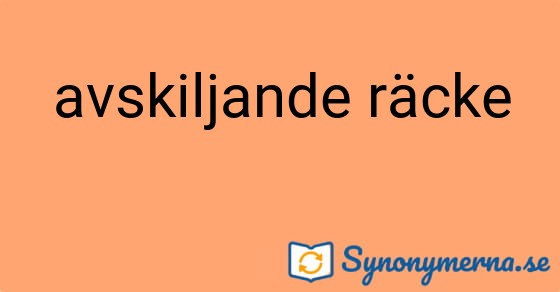 Bild som illustrerar uttrycket avskiljande räcke och dess synonymer.