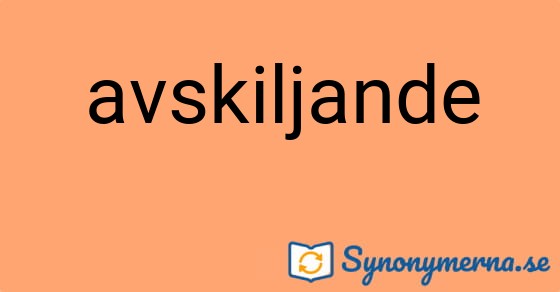 Bild som illustrerar ordet avskiljande och dess synonymer.