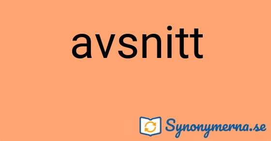 Bild som illustrerar ordet avsnitt och dess synonymer.