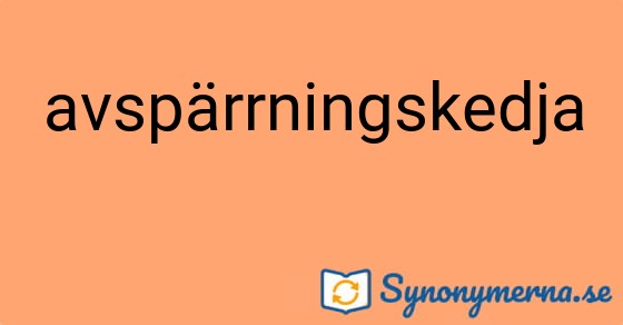Bild som illustrerar ordet avspärrningskedja och dess synonymer.