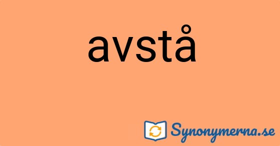 Bild som illustrerar ordet avstå och dess synonymer.