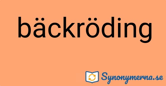 Bild som illustrerar ordet bäckröding och dess synonymer.
