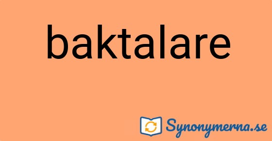 Bild som illustrerar ordet baktalare och dess synonymer.
