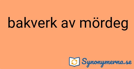 Bild som illustrerar uttrycket bakverk av mördeg och dess synonymer.