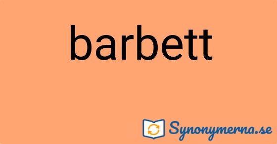Bild som illustrerar ordet barbett och dess synonymer.