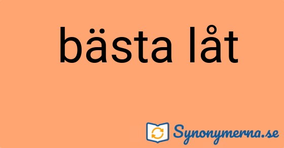 Bild som illustrerar uttrycket  bästa låt och dess synonymer.