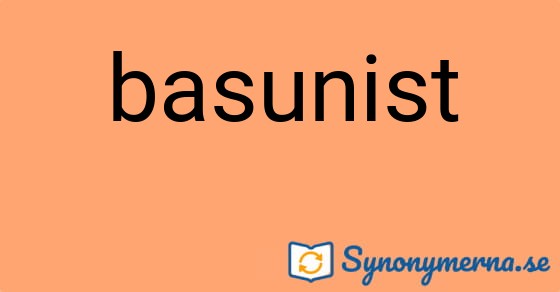 Bild som illustrerar ordet basunist och dess synonymer.