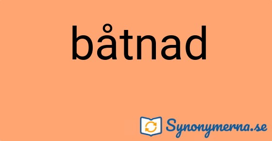 Bild som illustrerar ordet båtnad och dess synonymer.