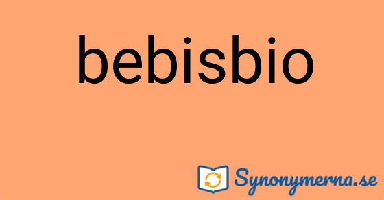 Bild som illustrerar ordet bebisbio och dess synonymer.