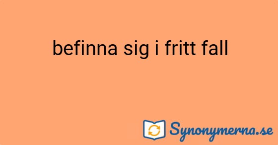 Bild som illustrerar uttrycket befinna sig i fritt fall och dess synonymer.