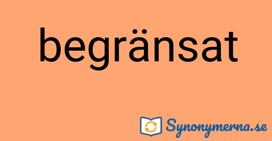 Bild som illustrerar ordet begränsat och dess synonymer.
