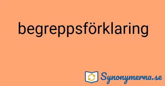 Bild som illustrerar ordet begreppsförklaring och dess synonymer.
