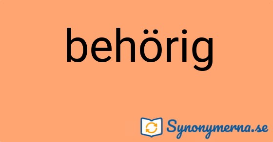 Bild som illustrerar ordet behörig och dess synonymer.