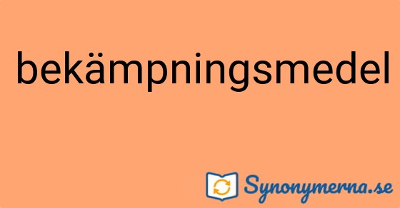 Bild som illustrerar ordet bekämpningsmedel och dess synonymer.