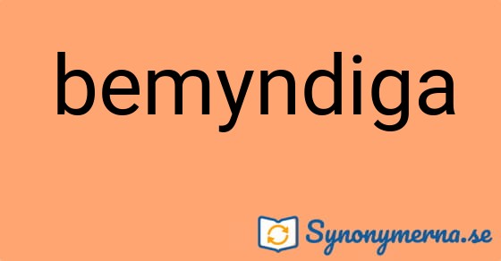 Bild som illustrerar ordet bemyndiga och dess synonymer.