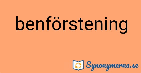 Bild som illustrerar ordet benförstening och dess synonymer.