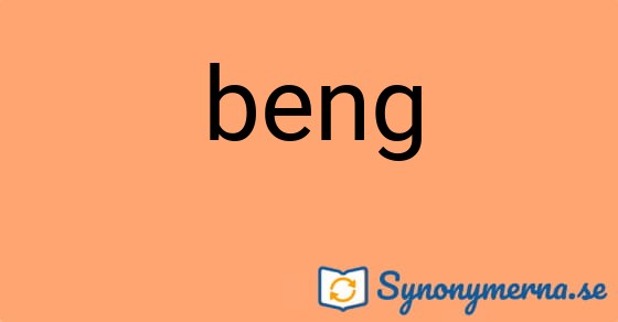 Bild som illustrerar ordet beng och dess synonymer.