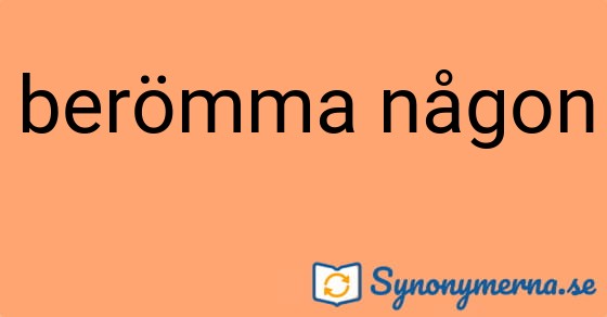 Bild som illustrerar uttrycket berömma någon och dess synonymer.