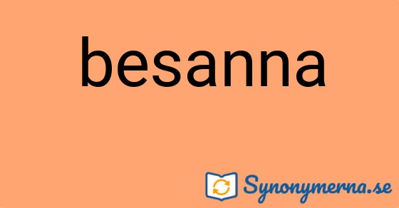 Bild som illustrerar ordet besanna och dess synonymer.